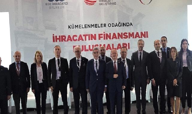 Sürdürülebilir Büyümenin Yolu İhracattan, İhracatı Artırmanın Yolu da Finansmana Erişimden Geçiyor