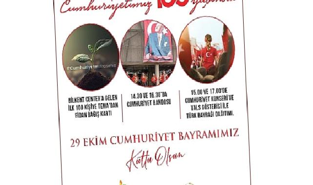 Cumhuriyet'in 100.yılında, coşku bilkent center'da