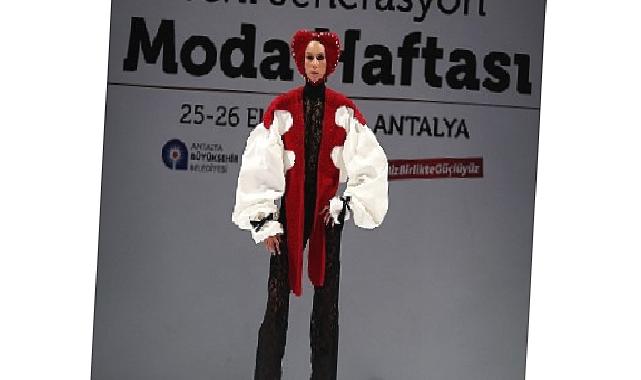 Antalya Yeni Jenerasyon Moda Haftası sona erdi