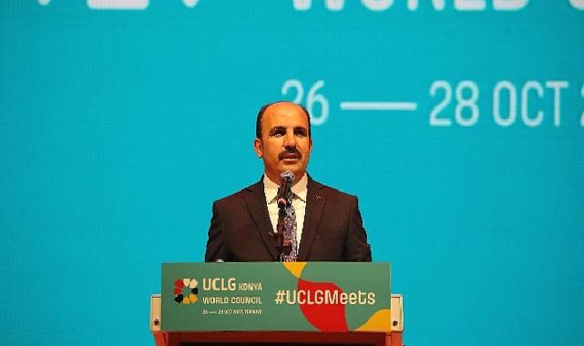 UCLG Başkanı Altay: "Dünyada Barışın, Huzurun, Kardeşliğin Sağlanması İçin Yoğun Gayret Göstereceğiz"