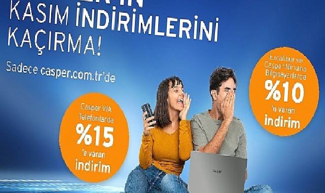 Casper 'dan kasım ayına özel indirim fırtınası