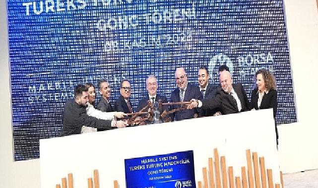 Borsa İstanbul'da Gong Marble Systems Tureks Turunç Madencilik İçin Çaldı