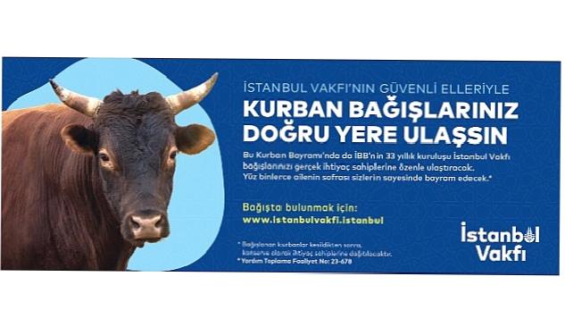 İBB'ye bağlı İstanbul Vakfı, Kurban Bayramı Bağış Kampanyasını başlattı