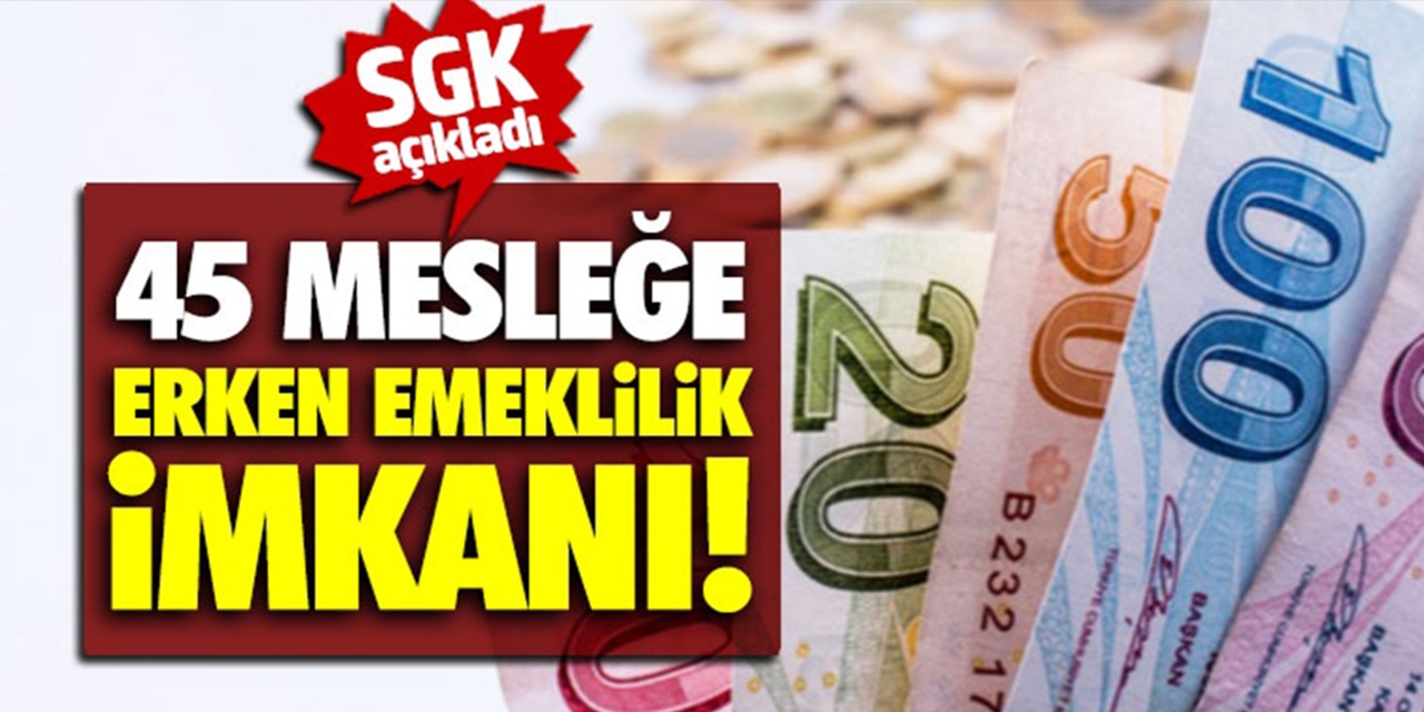 10-12 yıl sigortalı olan Bağ-Kur ve SSK'lılar dikkat! Listedeki 45 meslekten birinde çalışan emekli olacak