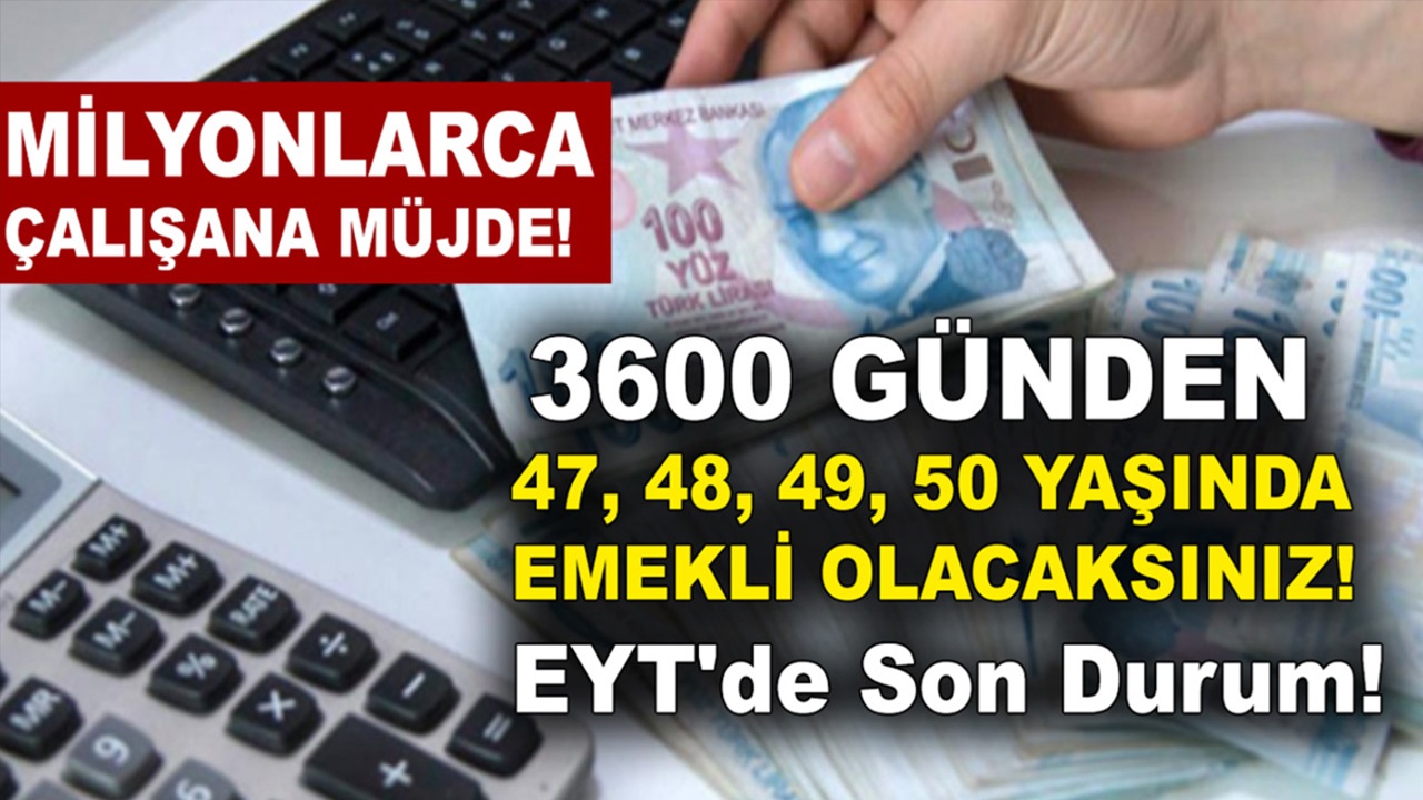 10.5 yıl sigortalı çalışanlar DİKKAT! 47, 50, 53 yaşındakiler şak diye emekli olabilecek! 1800, 3600, 4500, 5400 günle emeklilik