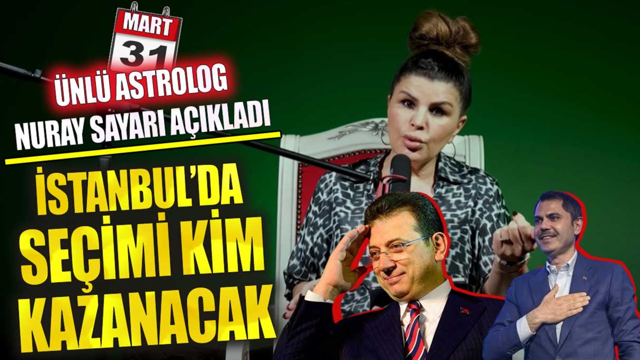 Ünlü astrolog Nuray Sayarı açıkladı: İstanbul’da, Ankara'da ve İzmir'de seçimi kim kazanacak?