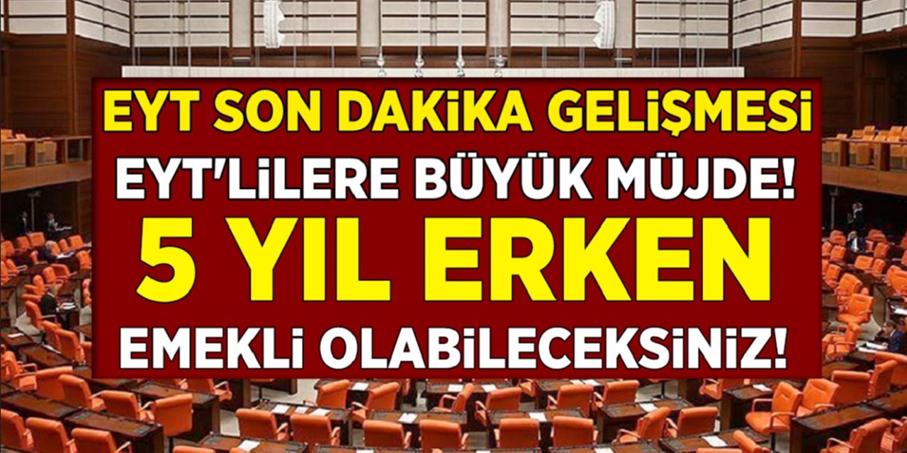 Milyonlarca Bağkurluya erken emeklilik müjdesi geldi! Kimler 5 yıl erken emekli olacak?