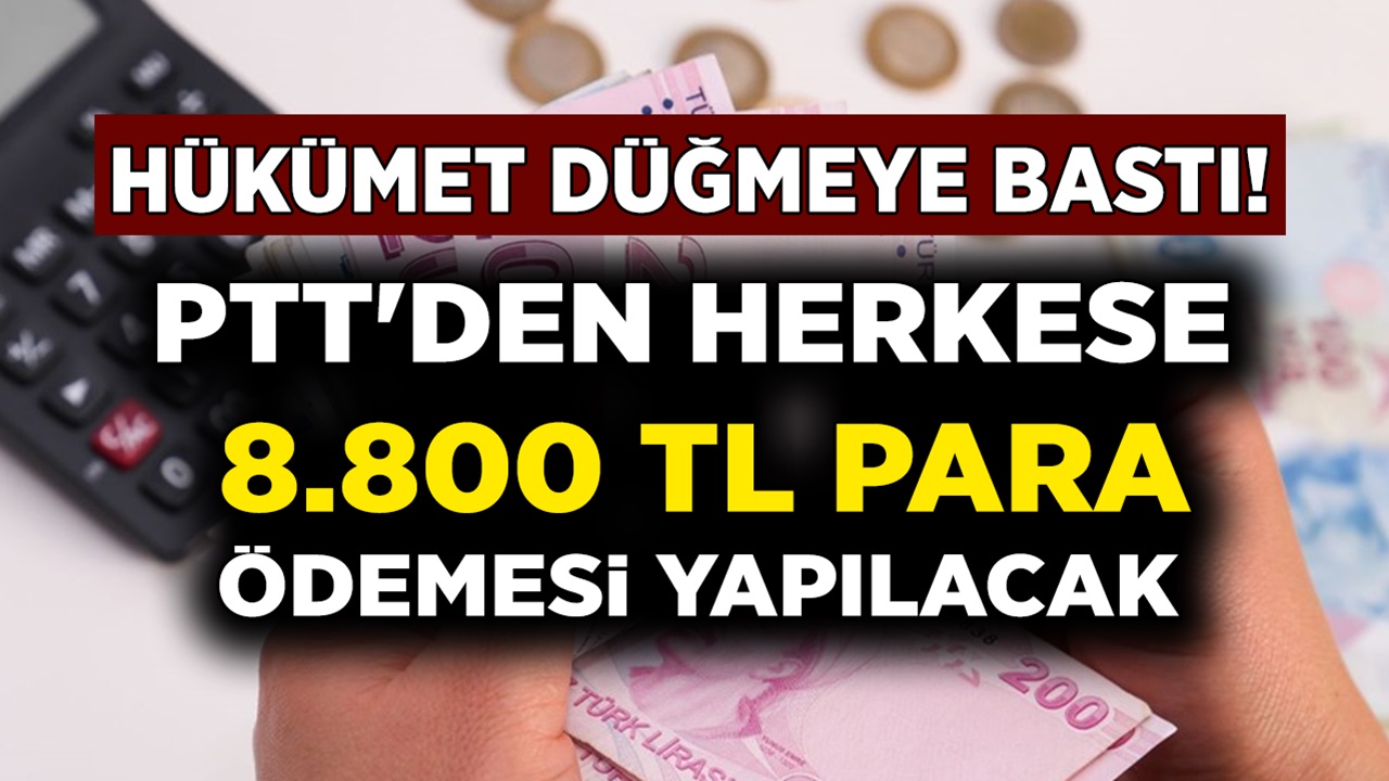 Hükümetten Büyük Müjde! Başvuran Herkese PTT'den Anında 8800 TL Ödeme Yapılacak! PTT'den 672 TL Yardım Nasıl Alınır?