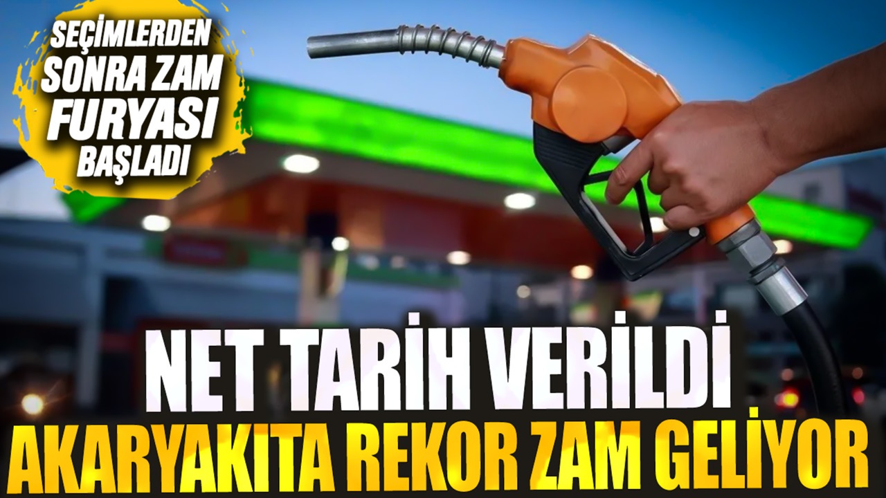 Seçim Sonrası Akaryakıta Rekor Zam geliyor! Net Tarih Açıklandı