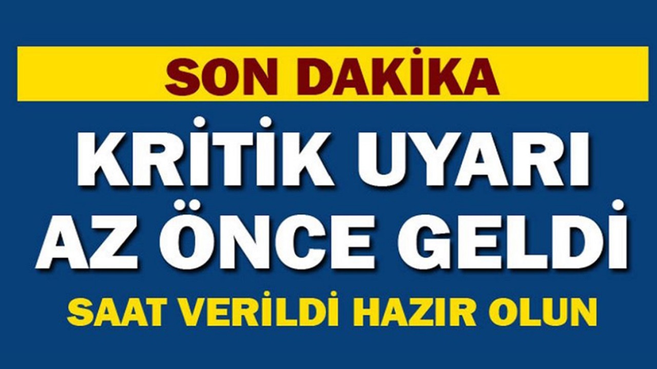 SON DAKİKA: Kritik uyarı İstanbul dahil olmak üzere 30 il için geldi! Saat verildi hazır olun...