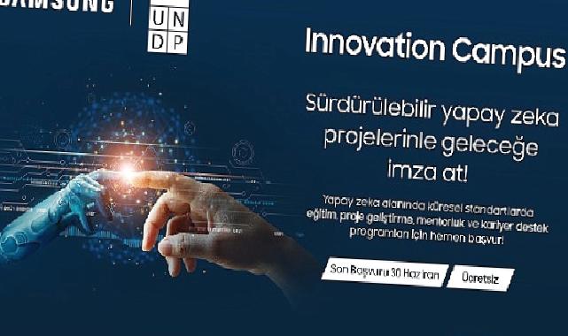 Samsung ve UNDP gençleri Innovation Campus'te eğitime çağırıyor