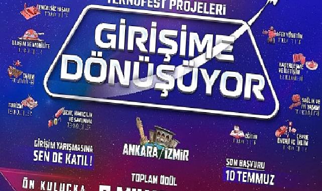 TEKNOFEST Projeleri Girişime Dönüşüyor