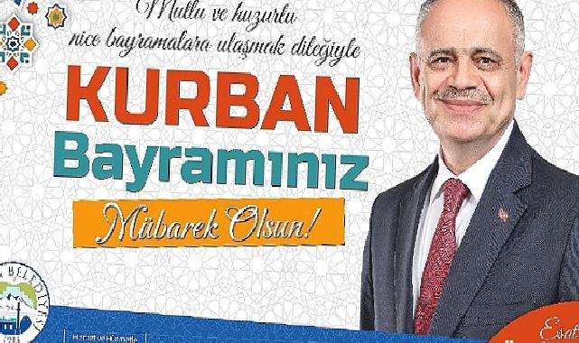 Başkan Esat Öztürk'ten Kurban Bayramı kutlama mesajı