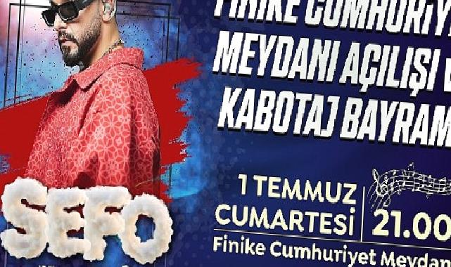 Finike Cumhuriyet Meydanı Sefo konseri ile açılıyor