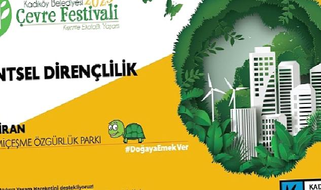 Kadıköy Belediyesi Çevre Festivali, 2 Haziran'da Özgürlük Parkı'nda Başlıyor