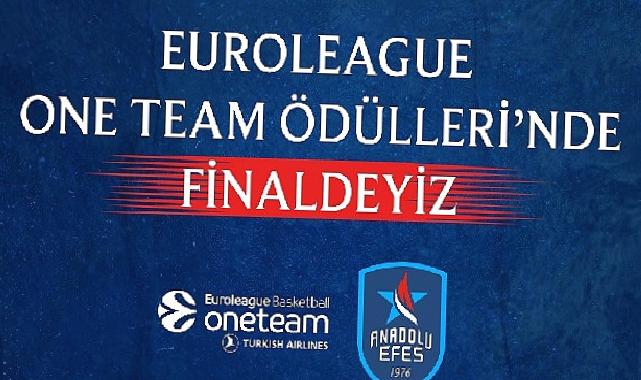 Anadolu Efes Spor Kulübü, Sosyal Sorumluluk Projesiyle One Team Ödülleri'nde Finale Kalan Takımlardan Biri Oldu