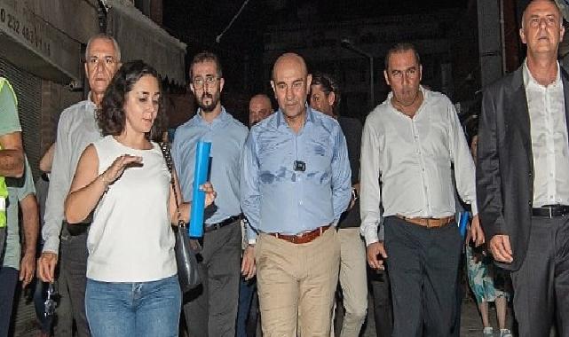 Başkan Soyer, Kemeraltı'ndaki gece çalışmalarını inceledi