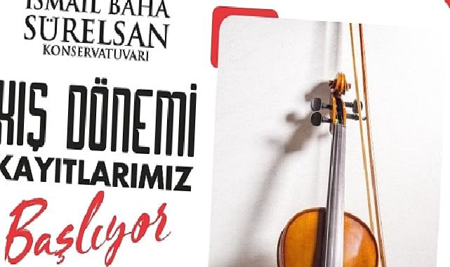 İsmail Baha Sürelsan Konservatuvarı Kış Dönemi Kayıtları Başlıyor