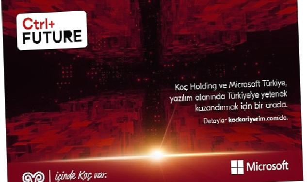 Koç Holding ve Microsoft Türkiye, Bilişim Sektörünün Gelecek Yetenekleri için Güçlerini Birleştiriyor