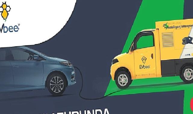 Türkiye'nin ilk ve tek elektrikli araç mobil şarj istasyonu EVbee, filosunu kuruyor!