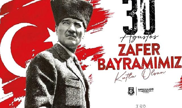 Başkan Kalaycı'nın 30 Ağustos Zafer Bayramı Mesajı