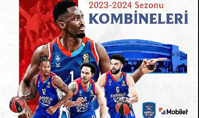 Anadolu Efes'in 2023 – 2024 Sezonu Kombine Satışları Devam Ediyor