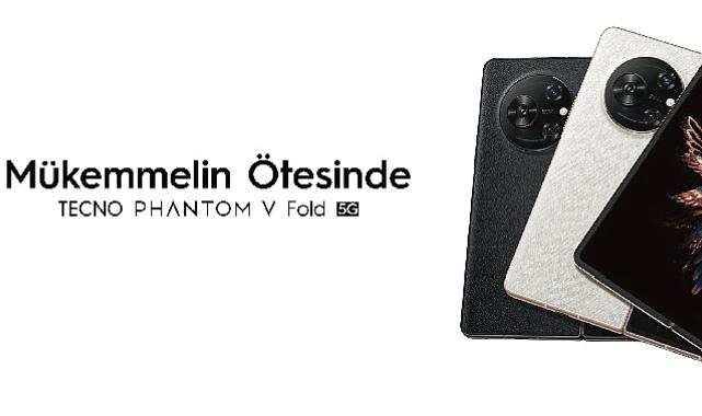 Tecno Phantom V Fold Satışa Sunuldu