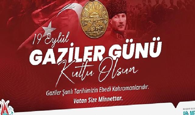 Başkan Savran'dan Gaziler Günü Mesajı