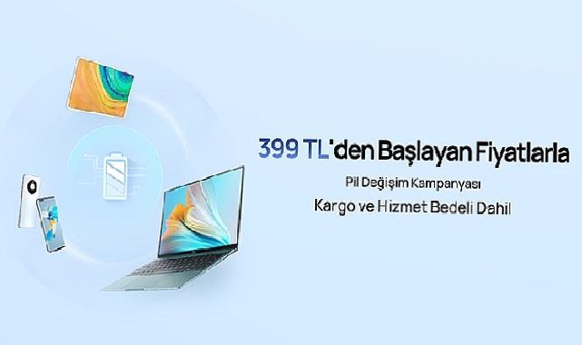 HUAWEI'den Uzatılmış Garanti ve Pil Değişim Fırsatları