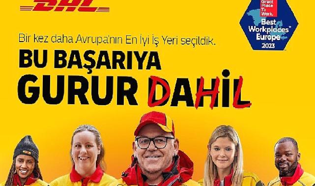 DHL Express, Üst Üste Üçüncü Kez "Avrupa'nın En İyi İşyeri" Seçildi