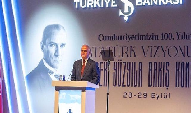 İş Bankası'nın Uluslararası Atatürk Konferansı Başladı